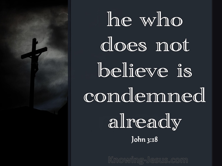 John 3:18 He That Believes Is Not Condemned (black)